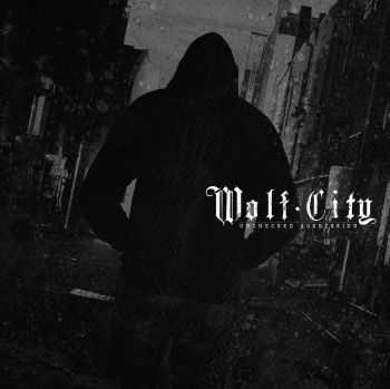 Wolf City - Unchecked Aggression (2010)