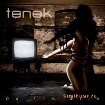 Tenek - On The Wire (2010)