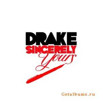 Drake - Sincerely Yours