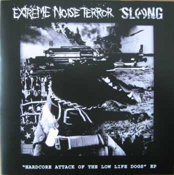 Extreme Noise Terror - Slang - Hardcore Attack Of The Low Life Dogs (Split 7inch Vinyl) (2010)