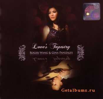 Roger Wang & Gina Panizales - Love's Tapestry (2010)