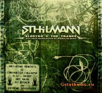 Sthilmann & Simona De Grave - Electro 2 The Trance (EP) (2007)