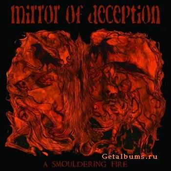 Mirror of Deception  A Smouldering Fire (2010)