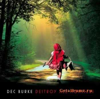 Dec Burke - Destroy All Monsters (2010) Lossless