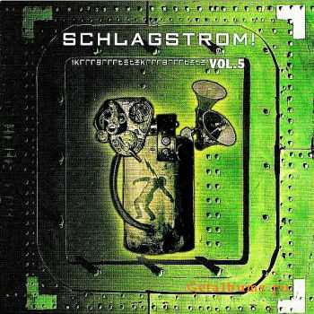 VA - Schlagstrom! Vol.5 (2010)