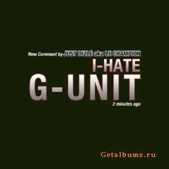 DJ Just Dizle - I-Hate G-Unit (2010) DJ Just Dizle - I-Hate G-Unit (2010)