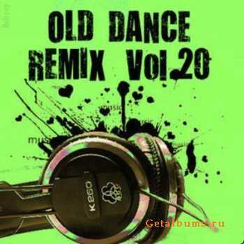 VA - Old Dance Remix Vol.20 (2010)