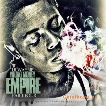 Lil Wayne - Young Money Empire Pt 4 (2010) Lil Wayne - Young Money Empire Pt 4 (2010)