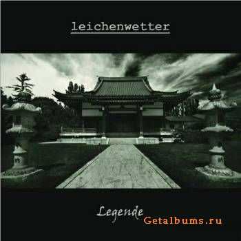 Leichenwetter - Legende (2010)