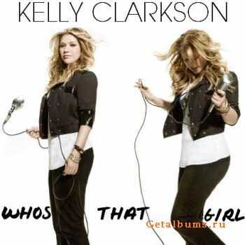 Kelly Clarkson  Whos That Girl (2010)