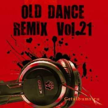 VA - Old Dance Remix Vol.21 (2010)