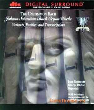 J.S.Bach - The Uncommon Bach (2001) DTS 5.1