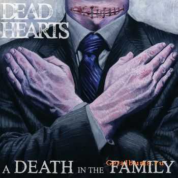 Dead Hearts - A Death In The Family [2010]