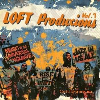 Loft Produxions - Vol. 1 (2010) Loft Produxions - Vol. 1 (2010)