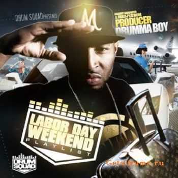 Drumma Boy - Labor Day Weekened Playlist (2010) Drumma Boy - Labor Day Weekened Playlist (2010)