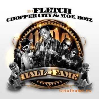Chopper City & M.O.E. Boyz - Hall Of Fame (2010) Chopper City & M.O.E. Boyz - Hall Of Fame (2010)