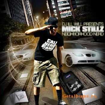 Mick Stillz - Neighborhood Nerd (2010) Mick Stillz - Neighborhood Nerd (2010)