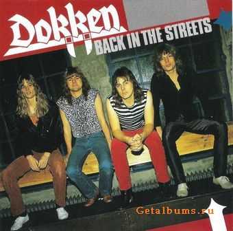 Dokken - Back In The Streets 1989