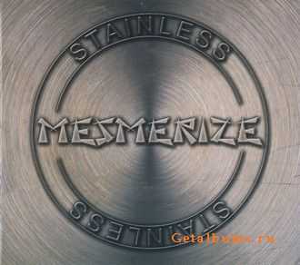 Mesmerize - Stainless 2005