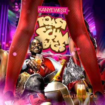 Kanye West – Toast To The Scumbags (Bootleg) (2010) Kanye West – Toast To The Scumbags (Bootleg) (2010)