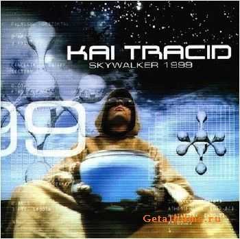 Kai Tracid - Skywalker (1999) FLAC