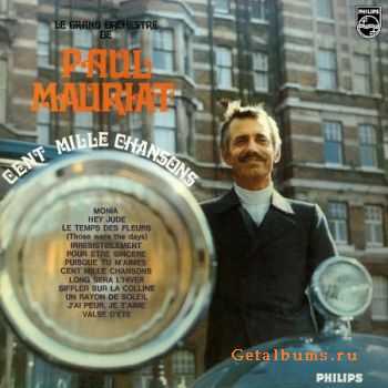 Paul Mauriat - Cent Mille Chansons 1968 & Gone Is Love 1970 (2003)