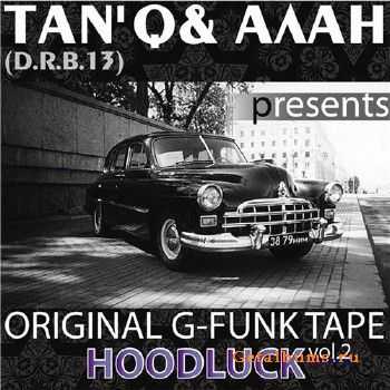 Original G-Funk Tape - Hoodluck vol.2 (2010) Original G-Funk Tape - Hoodluck vol.2 (2010)