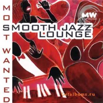 VA - Smooth Jazz Lounge: Most Wanted (2005) APE