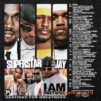 Superstar Jay - I Am Mixtapes 64 (2010) Superstar Jay - I Am Mixtapes 64 (2010)