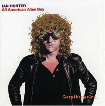 Ian Hunter - All American Alien Boy (1976)