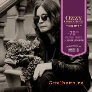  Ozzy Osbourne - How? (John Lennon Cover) (2010)