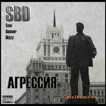 SBD - Агрессия (2010) SBD - Агрессия (2010)