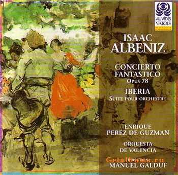 Albeniz - Concierto Fantastico & Iberia Suite (1993)