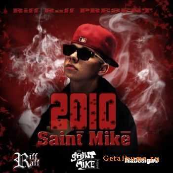 Saint Mike - THE MIXTAPE (2010) Saint Mike - THE MIXTAPE (2010)