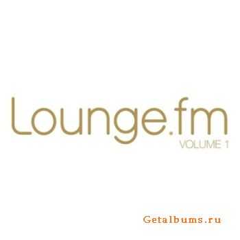 VA - Lounge.fm Vol.1 (2009) FLAC