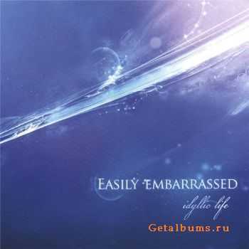 Easily Embarrassed - Idyllic Life (2008) FLAC