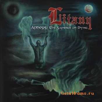 Litany - Aphesis The Sapience Of Dying (2008)