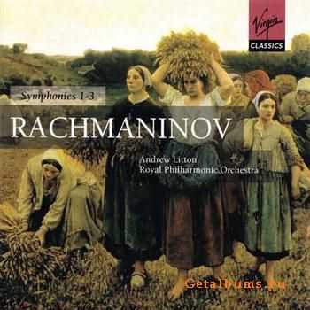 Rachmaninov  Symphonies No 1-3 (Andrew Litton, Philharmonic Orchestra) (2002) APE