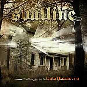  Soulline - The Struggle, the Self and inanity (2010)