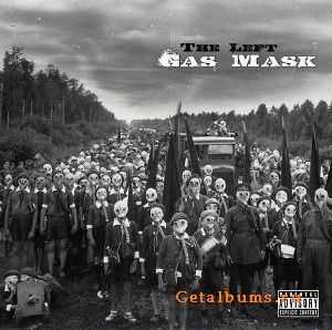 The Left - Gas Mask (2010) The Left - Gas Mask (2010)
