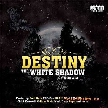 The White Shadow of Norway - Destiny (2010) The White Shadow of Norway - Destiny (2010)