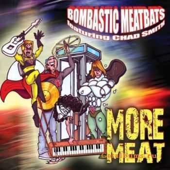  Chad Smiths Bombastic Meatbats  More Meat (2010) 