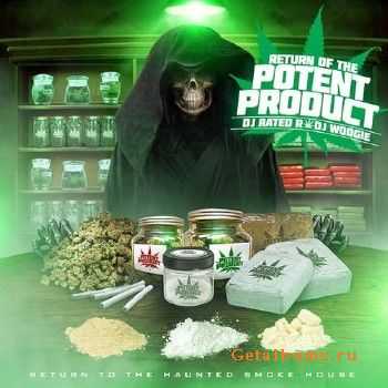 DJ Rated R & DJ Woogie - Return Of The Potent Product (2010) DJ Rated R & DJ Woogie - Return Of The Potent Product (2010)