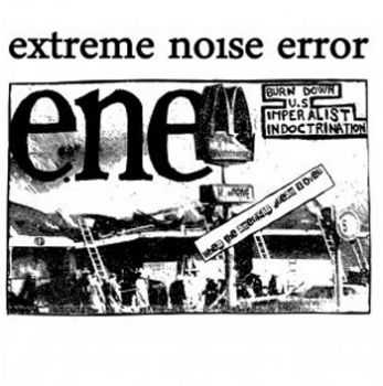 Extreme Noise Error - When The American Dream Is Over (2010)