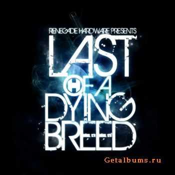 Last Of A Dying Breed (2010)