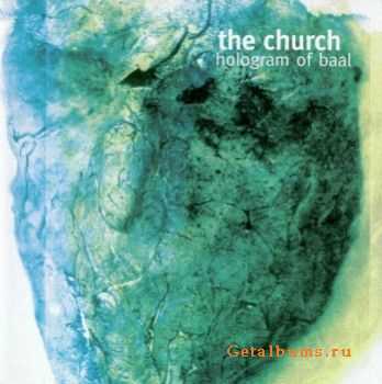 The Church - Hologram Of Baal (1998)