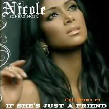 Nicole Scherzinger - If She's Just A Friend (MP3)