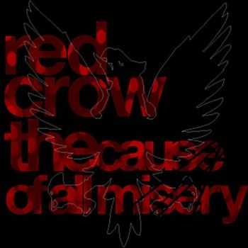 Red Crow - The Cause of all Misery (2010)