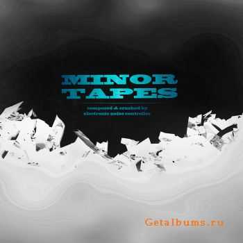 Electronic Noise Controller - Minor Tapes (2010)