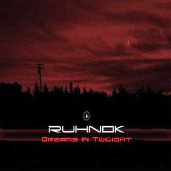 Ruhnok - Dreams In Twilight (2008)